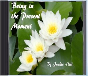 Being in the Present Moment
